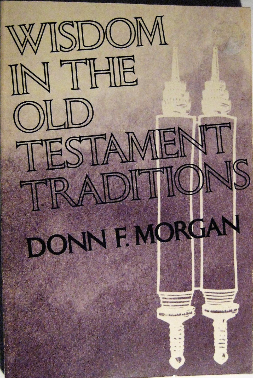 Wisdom in the Old Testament Traditions Religion & Esotericism