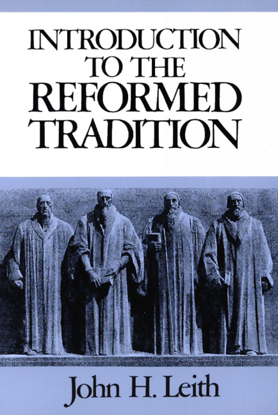 Introduction to the reformed tradition: A Way of Being the Christian Community Religion & Esotericism