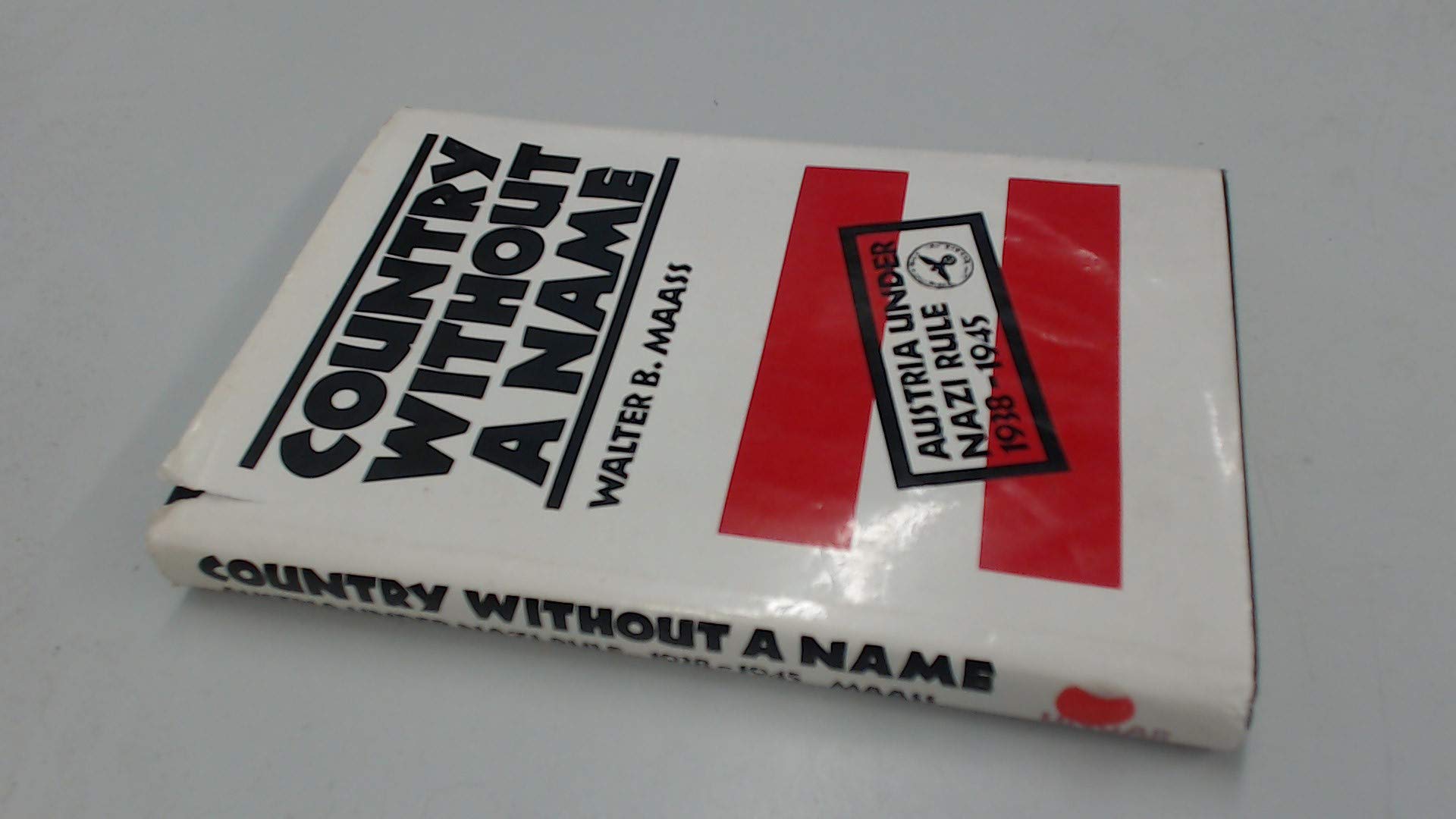 Country without a name: Austria under Nazi rule 1938-1945 book