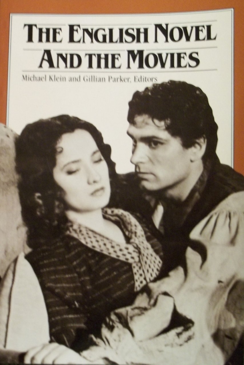 The English Novel and the Movies Film, Art & Culture