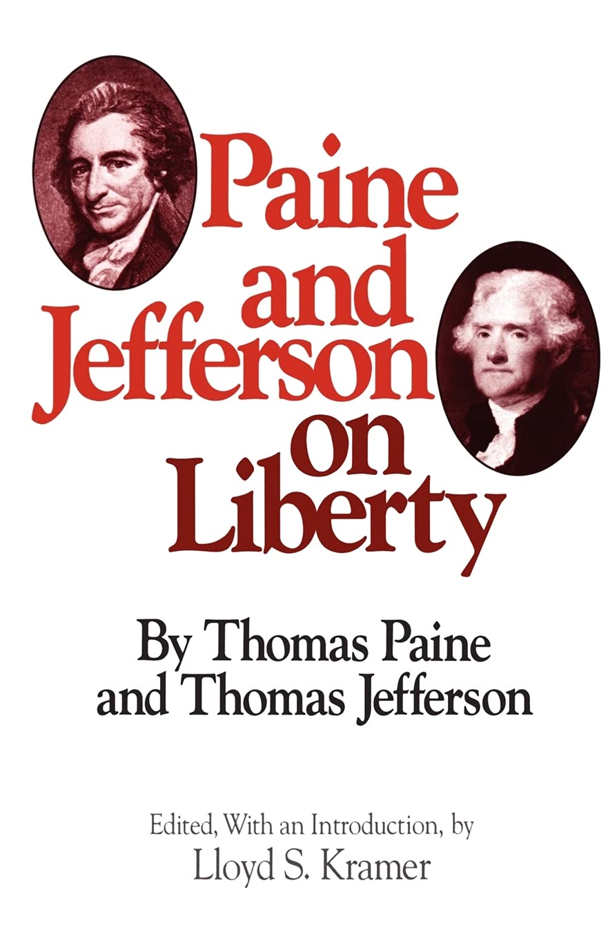 Paine and Jefferson on Liberty Philosophy