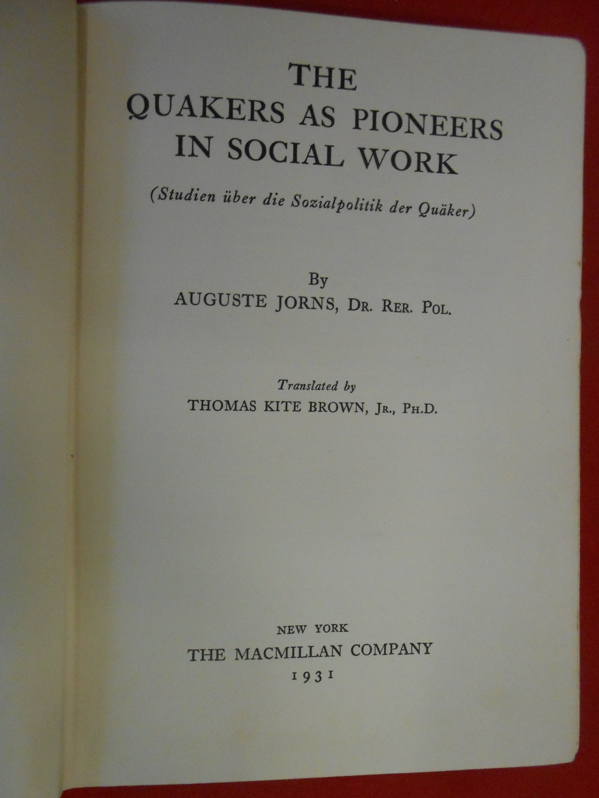 The Quakers As Pioneers in Social Work Religion & Esotericism