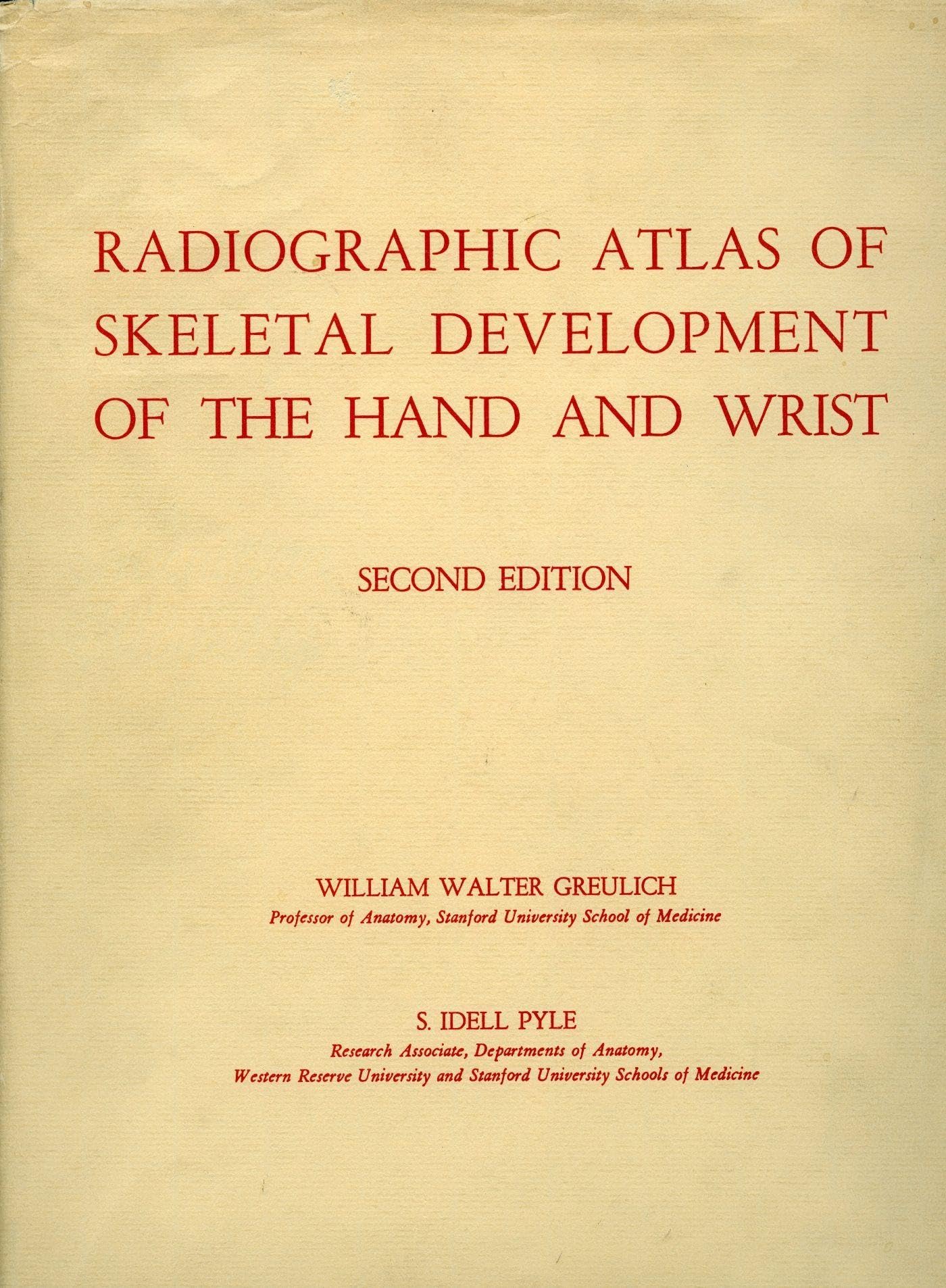 Radiographic Atlas of Skeletal Development of the Hand and Wrist Medicine