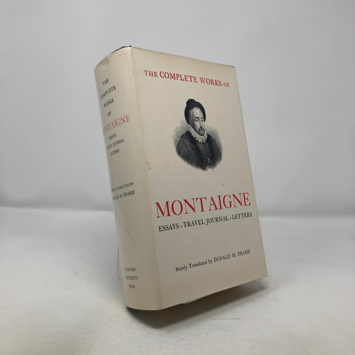 The Complete Works of Montaigne: Essays, Travel Journal, Letters Essays & Short Stories