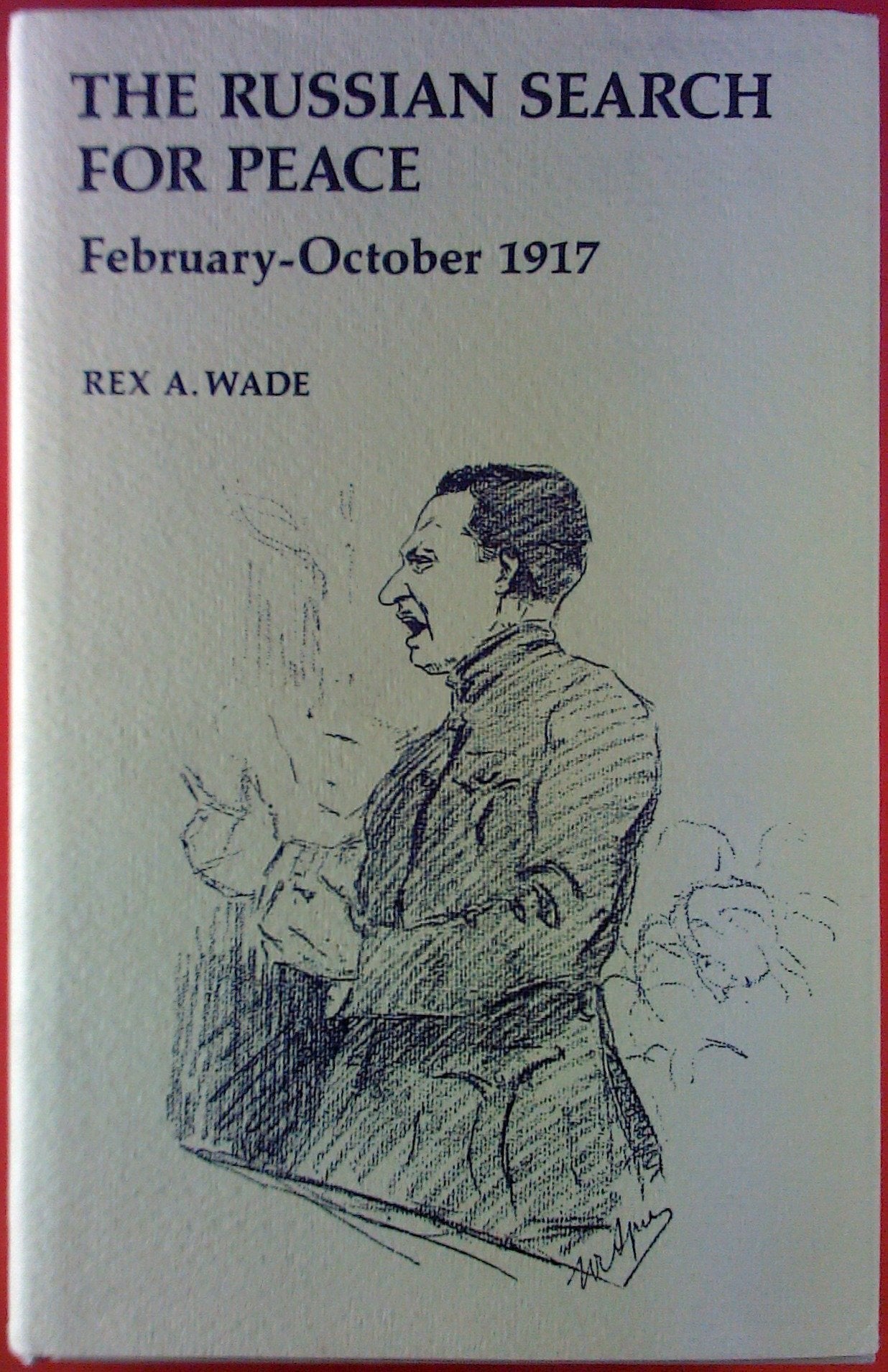 The Russian Search for Peace, February-October 1917 Film, Art & Culture