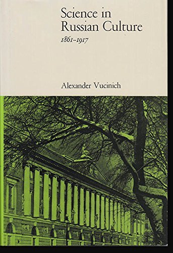 Science in Russian Culture, 1861-1917 Business & Technology