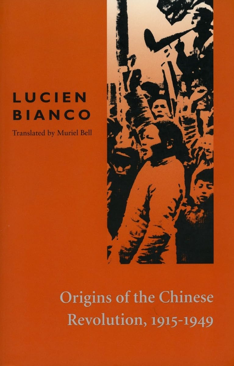 Origins of the Chinese Revolution, 1915-1949 Politics & History