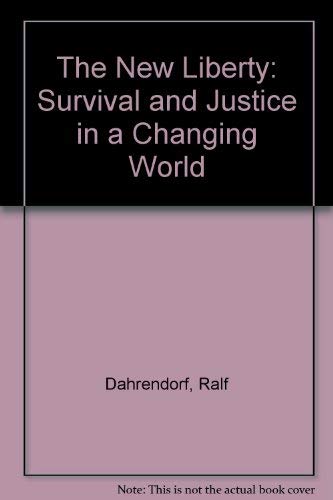 The New Liberty: Survival and Justice in a Changing World book