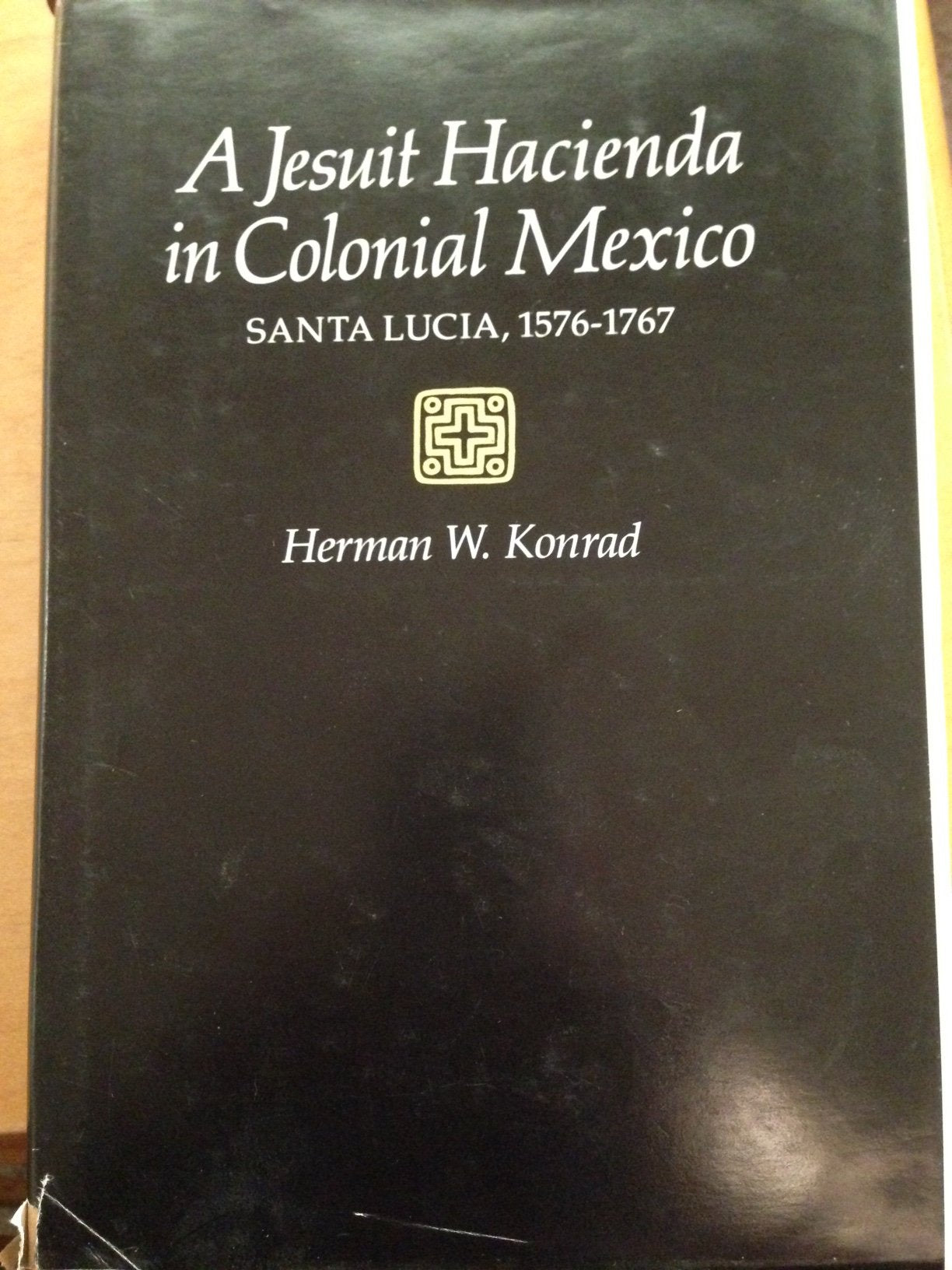 Jesuit Hacienda in Colonial Mexico: Santa Lucia, 1576-1767 Business, Finance & Career