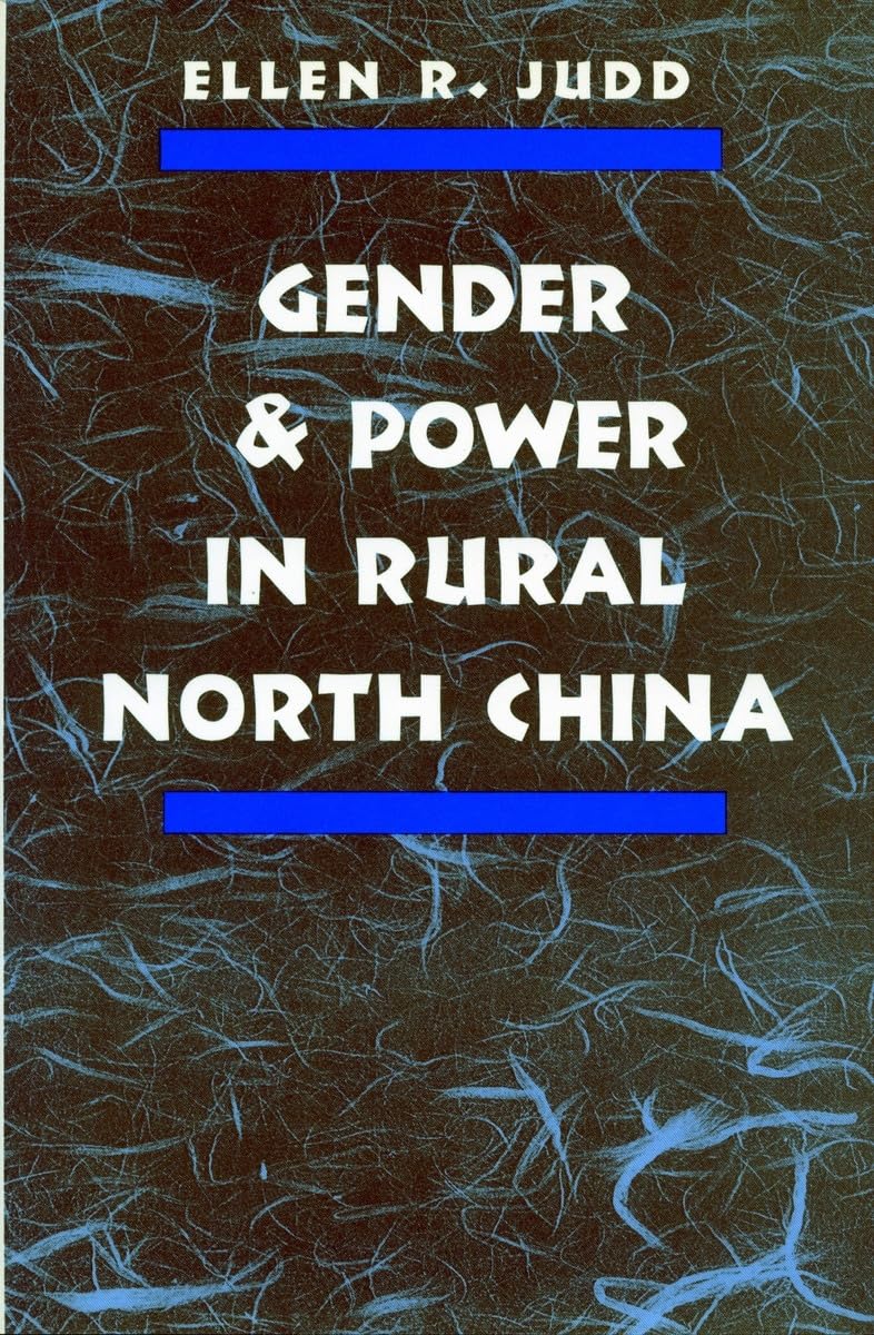 Gender and Power in Rural North China: Friendship Between the Sexes in English Writing from Mill to Woolf Books