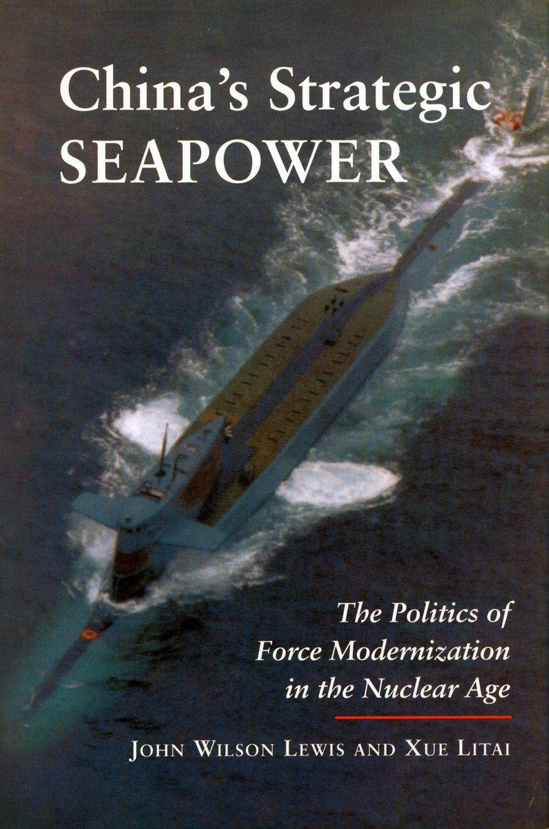 China's Strategic Seapower: The Politics of Force Moderinization in the Nuclear Age book