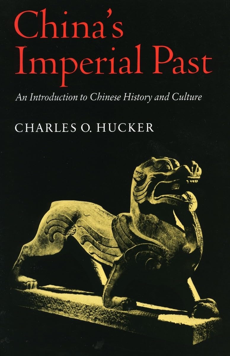 China's Imperial Past: An Introduction to Chinese History and Culture book