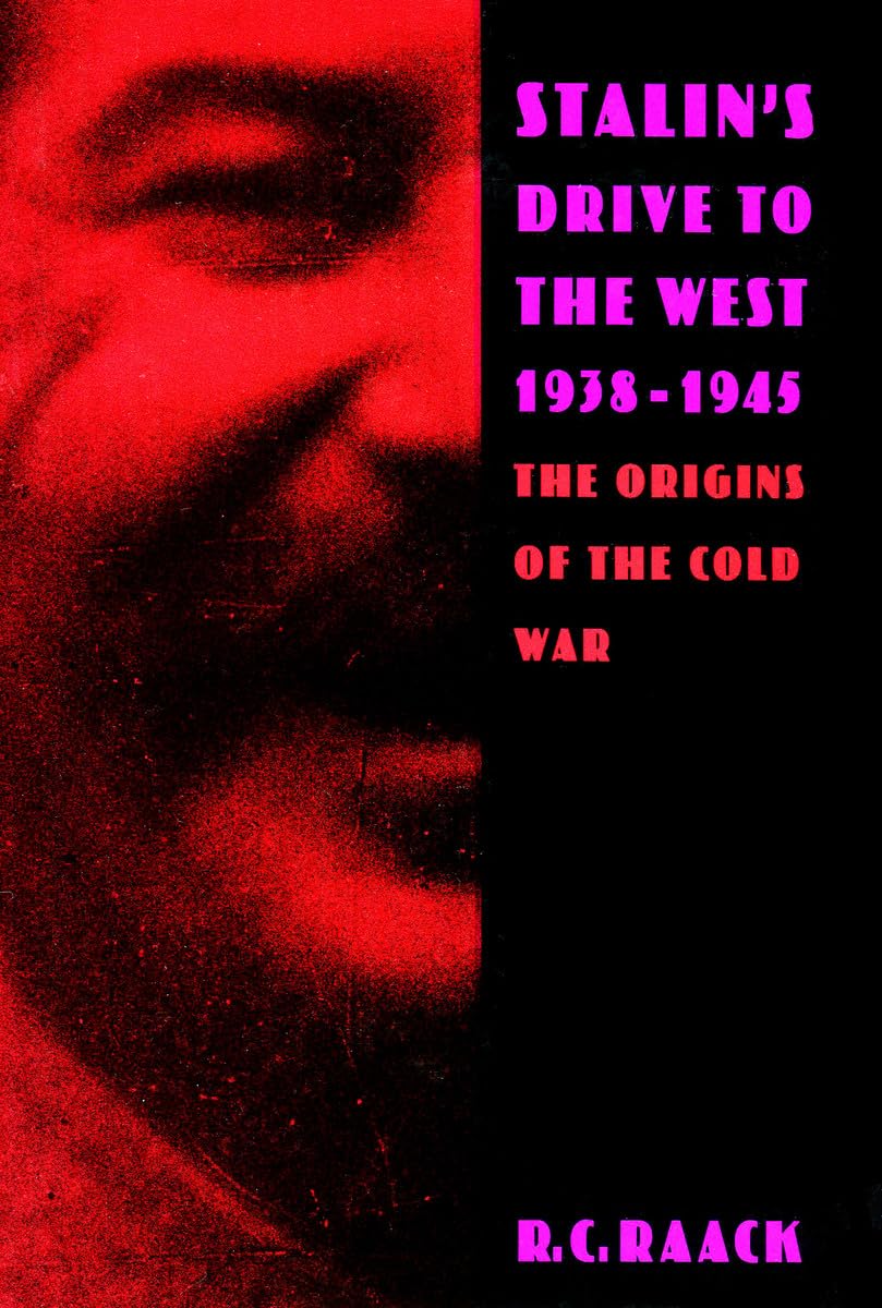 Stalin's Drive to the West, 1938-1945: The Origins of the Cold War Social Sciences