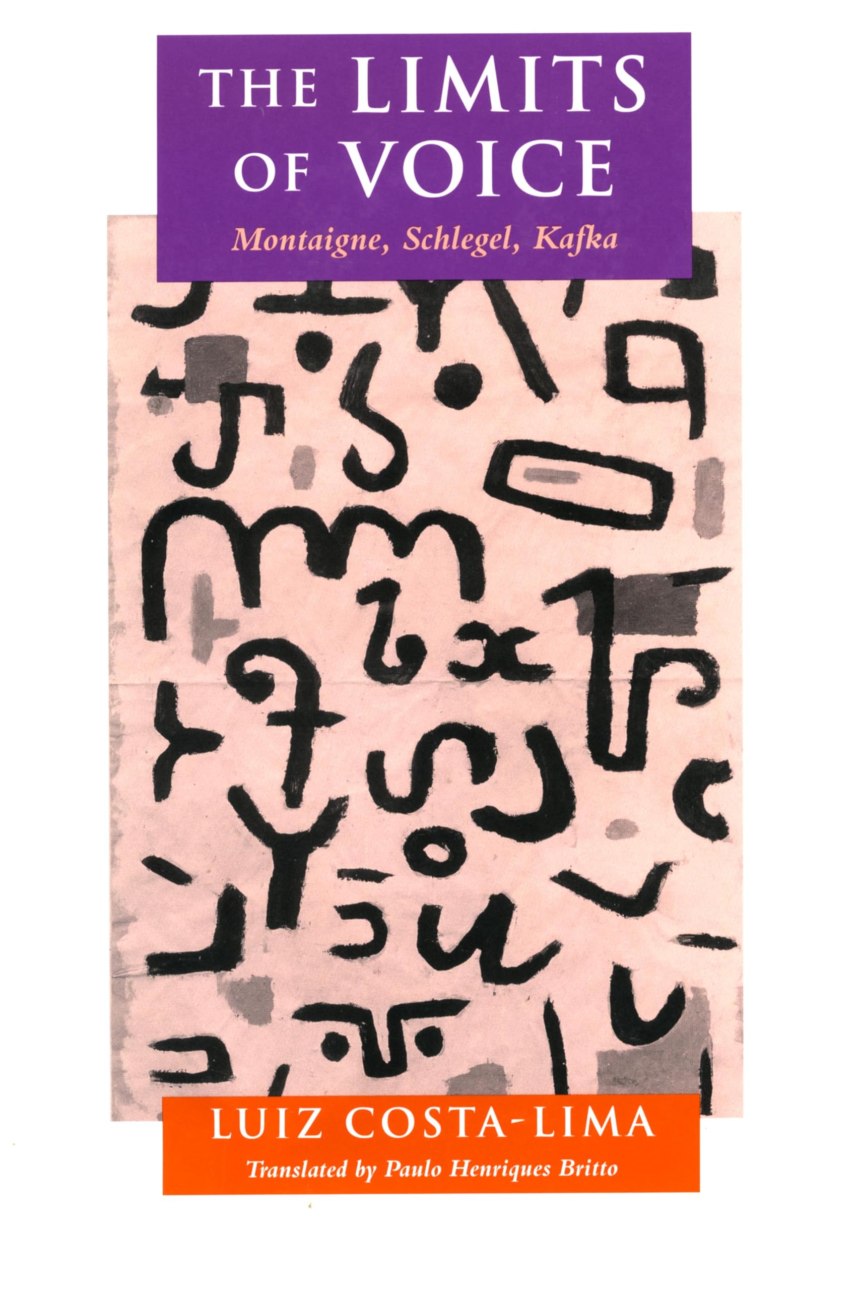 The Limits of Voice: Montaigne, Schlegel, Kafka Contemporary literature