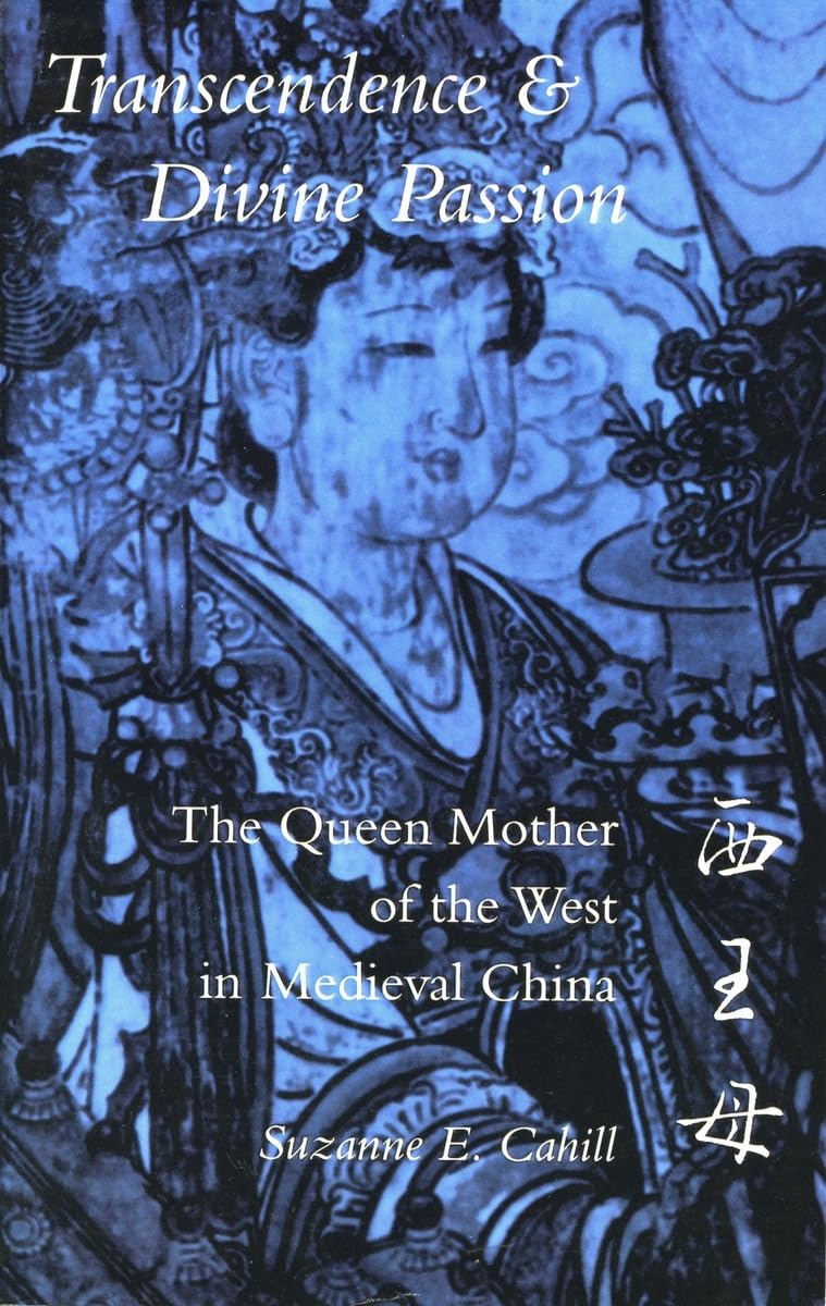 Transcendence and Divine Passion: The Queen Mother of the West in Medieval China Social Sciences