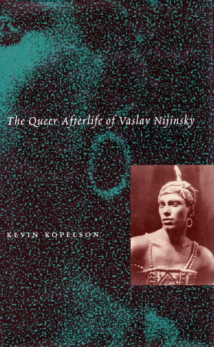 The Queer Afterlife of Vaslav Nijinsky Books