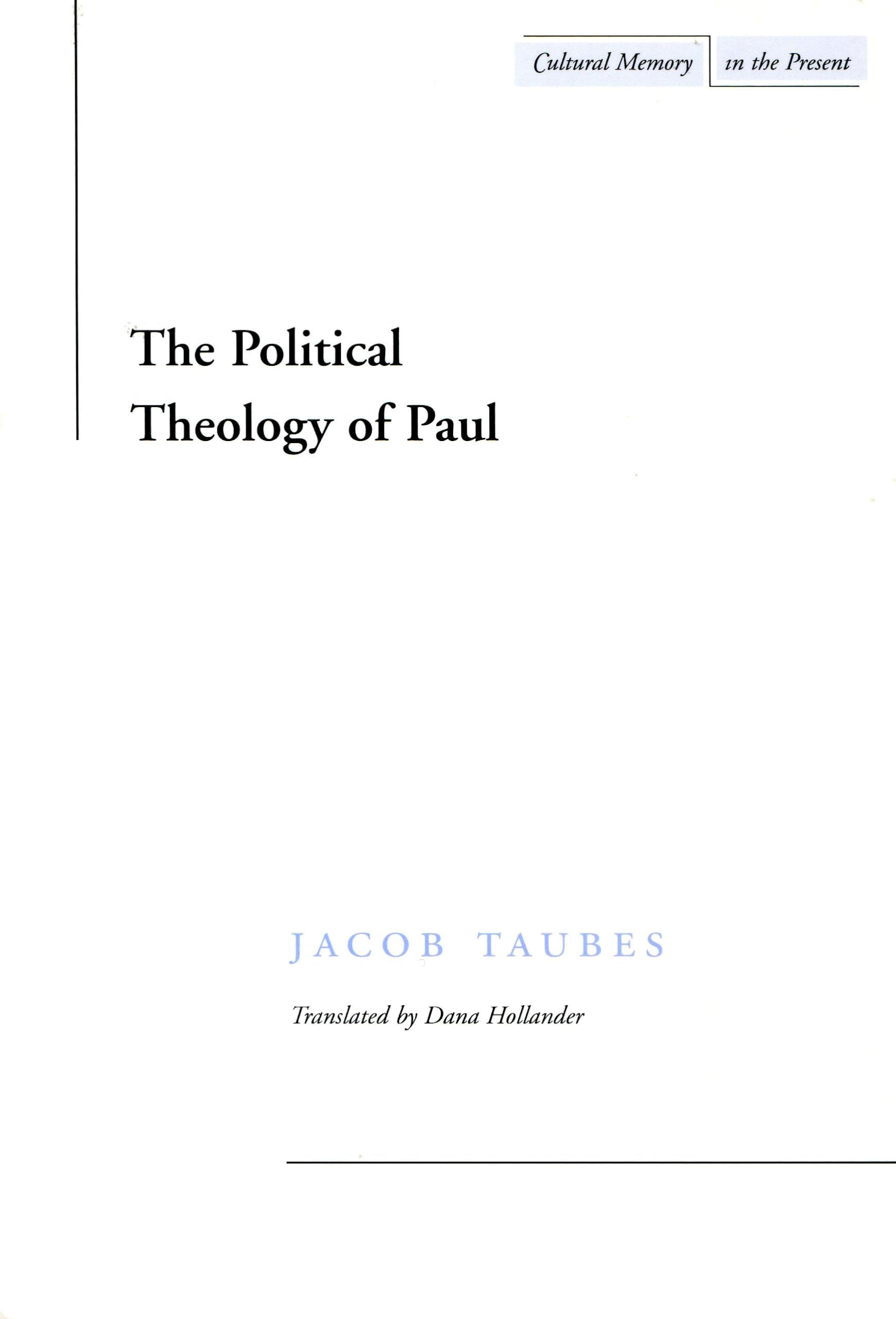 The Political Theology of Paul (Cultural Memory in the Present) Philosophy