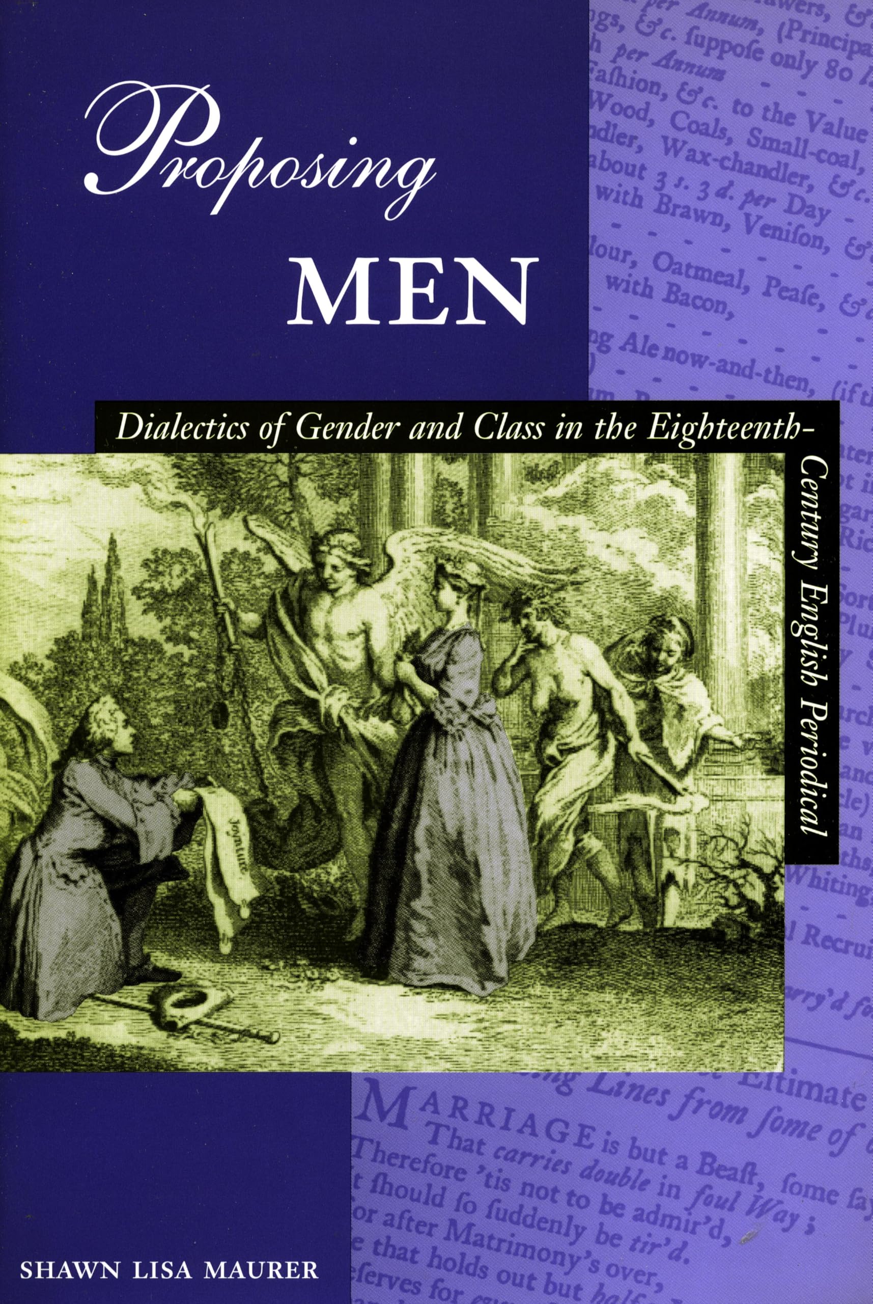 Proposing Men: Dialectics of Gender and Class in the Eighteenth-Century English Periodical Books