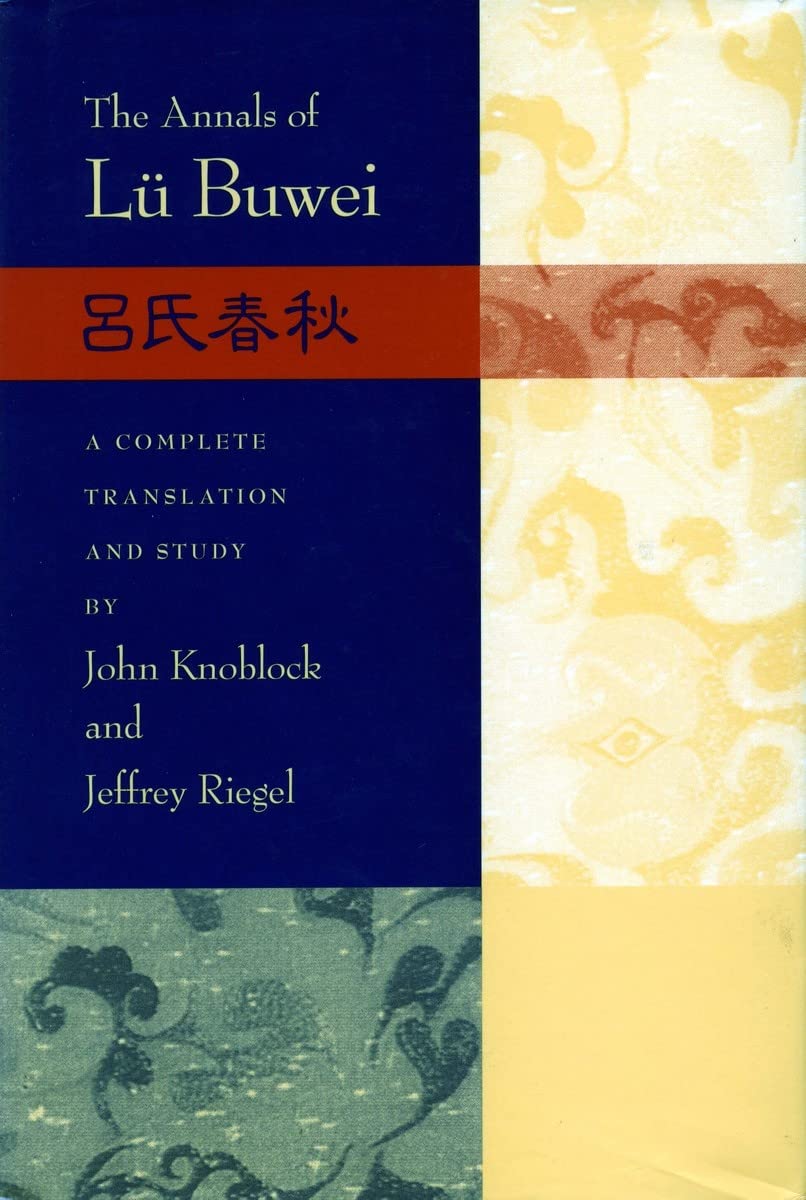 The Annals of Lu Buwei: Leushi Chunqiu: Lu Shi Chun Qiu : A Complete Translation and Study Poetry