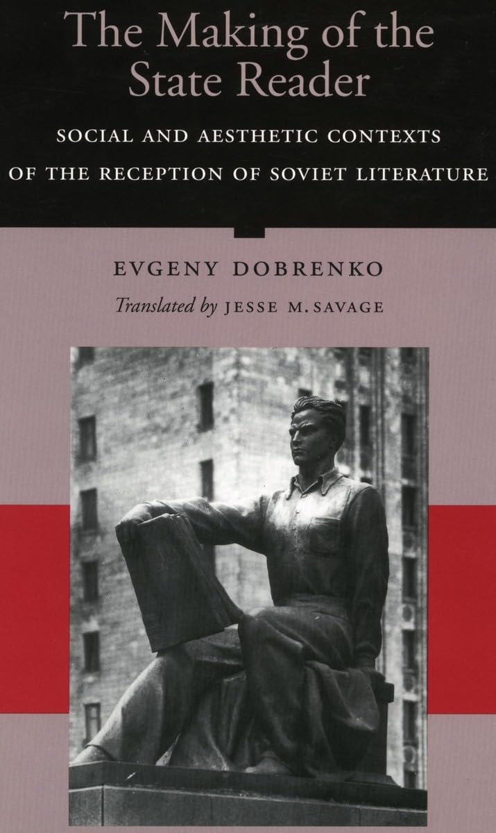 The Making of the State Writer: Social and Aesthetic Origins of Soviet Literary Culture General education