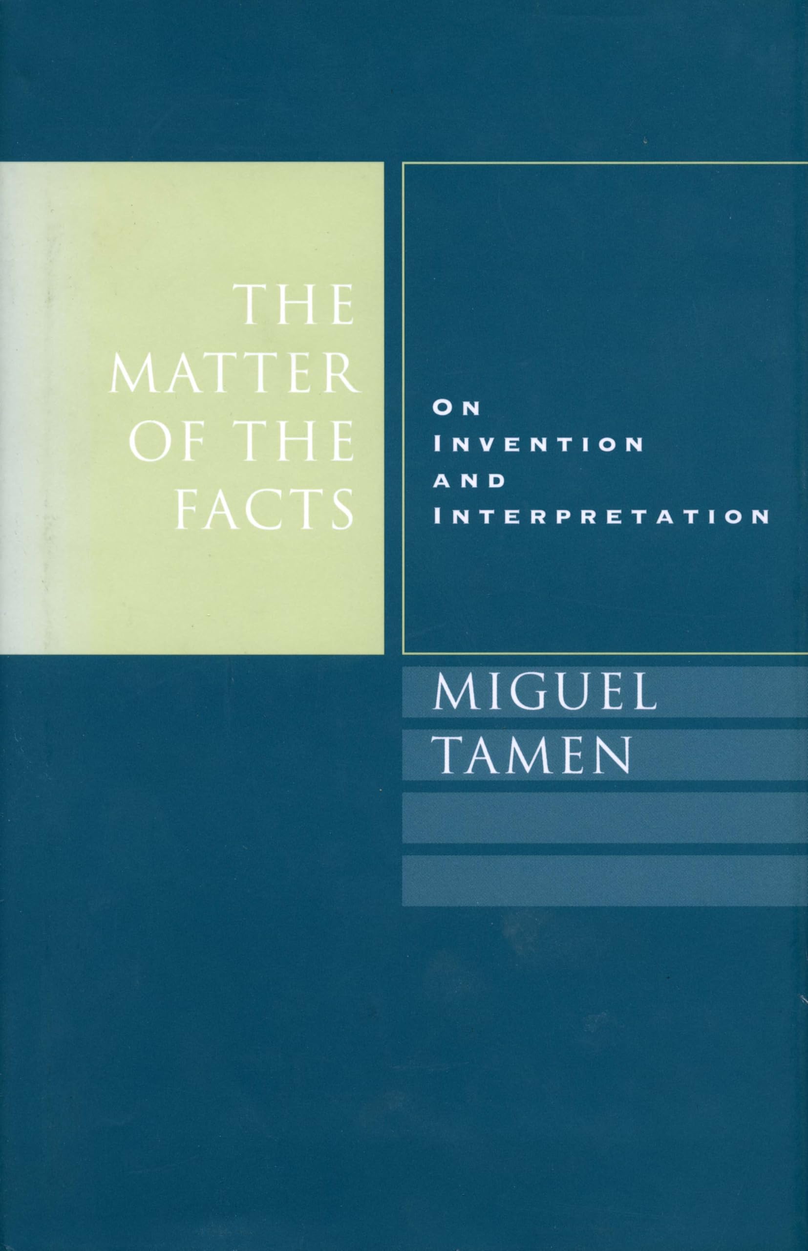 The Matter of the Facts: On Invention and Interpretation Social Sciences