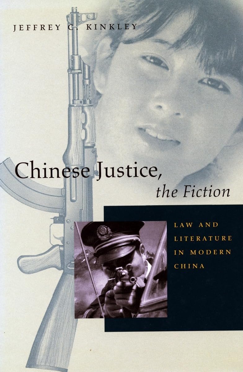 Chinese Justice, the Fiction: Law and Literature in Modern China Contemporary literature