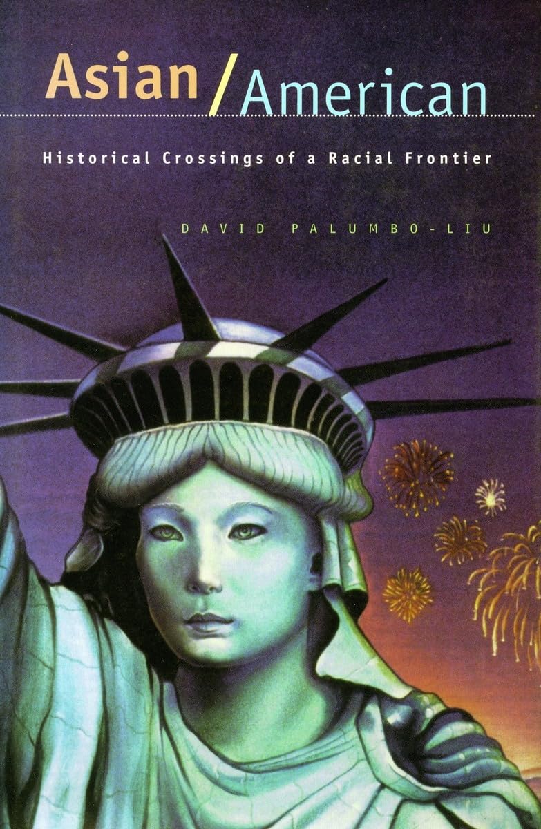 Asian/American: Historical Crossings of a Racial Frontier Books