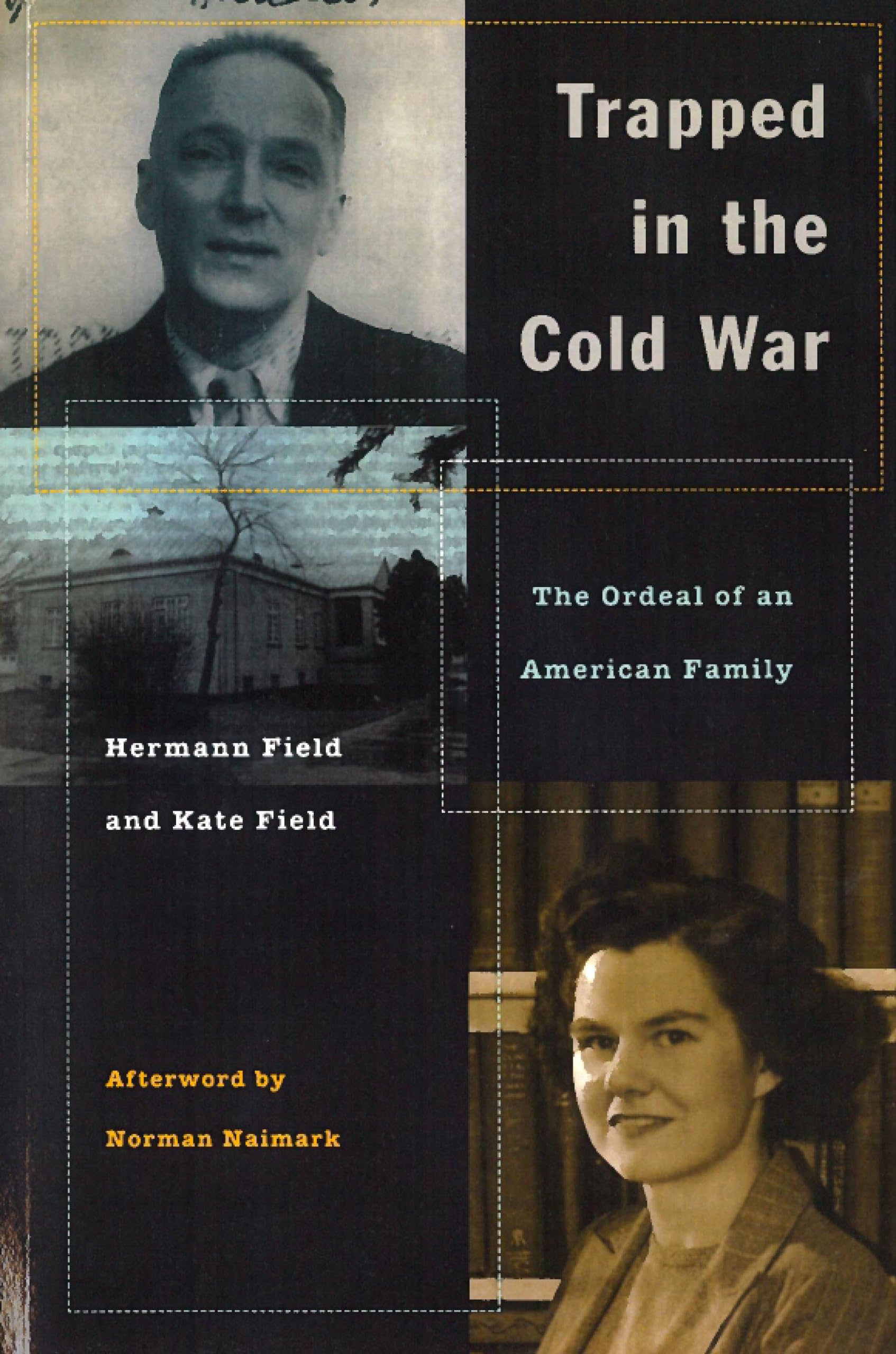 Trapped in the Cold War: The Ordeal of an American Family Personalities
