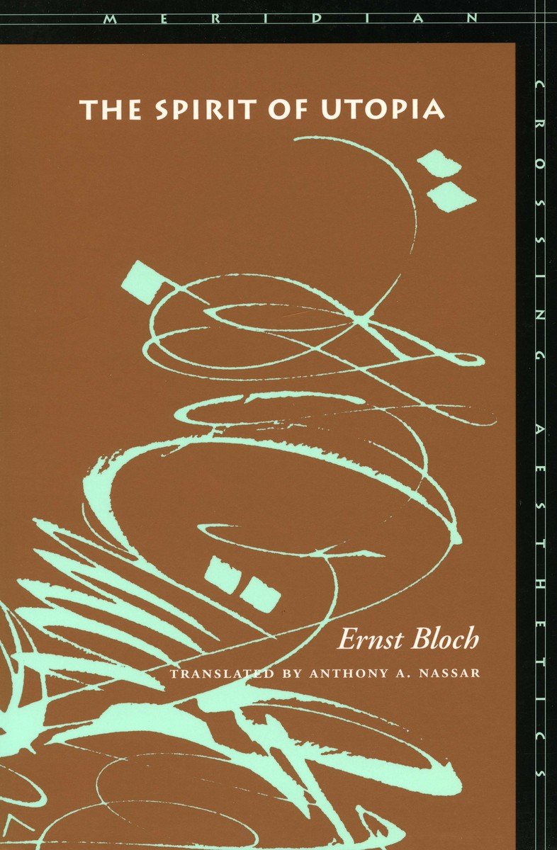 The Spirit of Utopia (Meridian Series) Philosophy