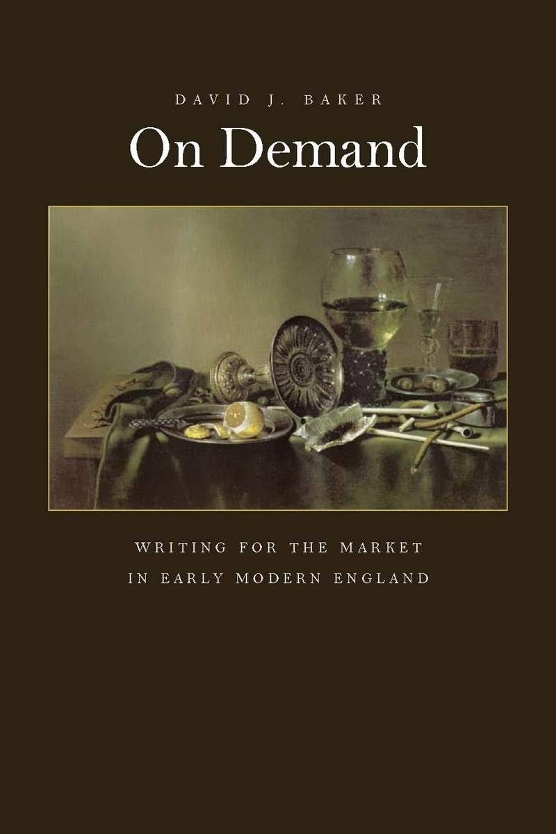 On Demand: Writing for the Market in Early Modern England Contemporary literature