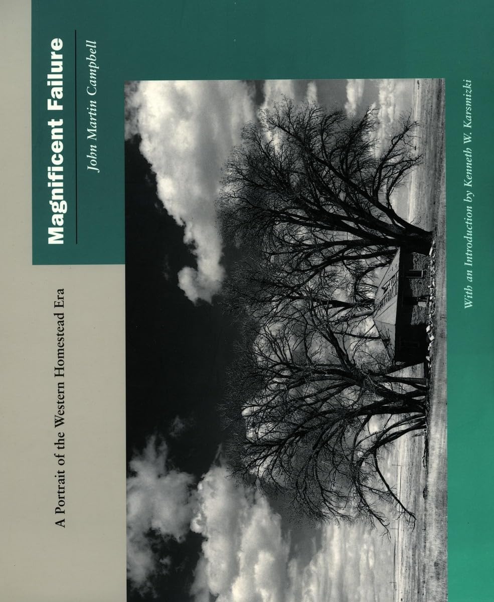 Magnificent Failure: A Portrait of the Western Homestead Era Travel