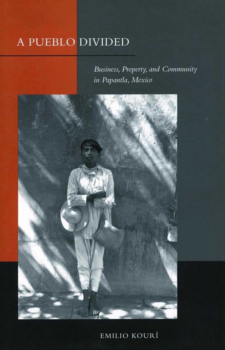 A Pueblo Divided: Business, Property, and Community in Papantla, Mexico Law