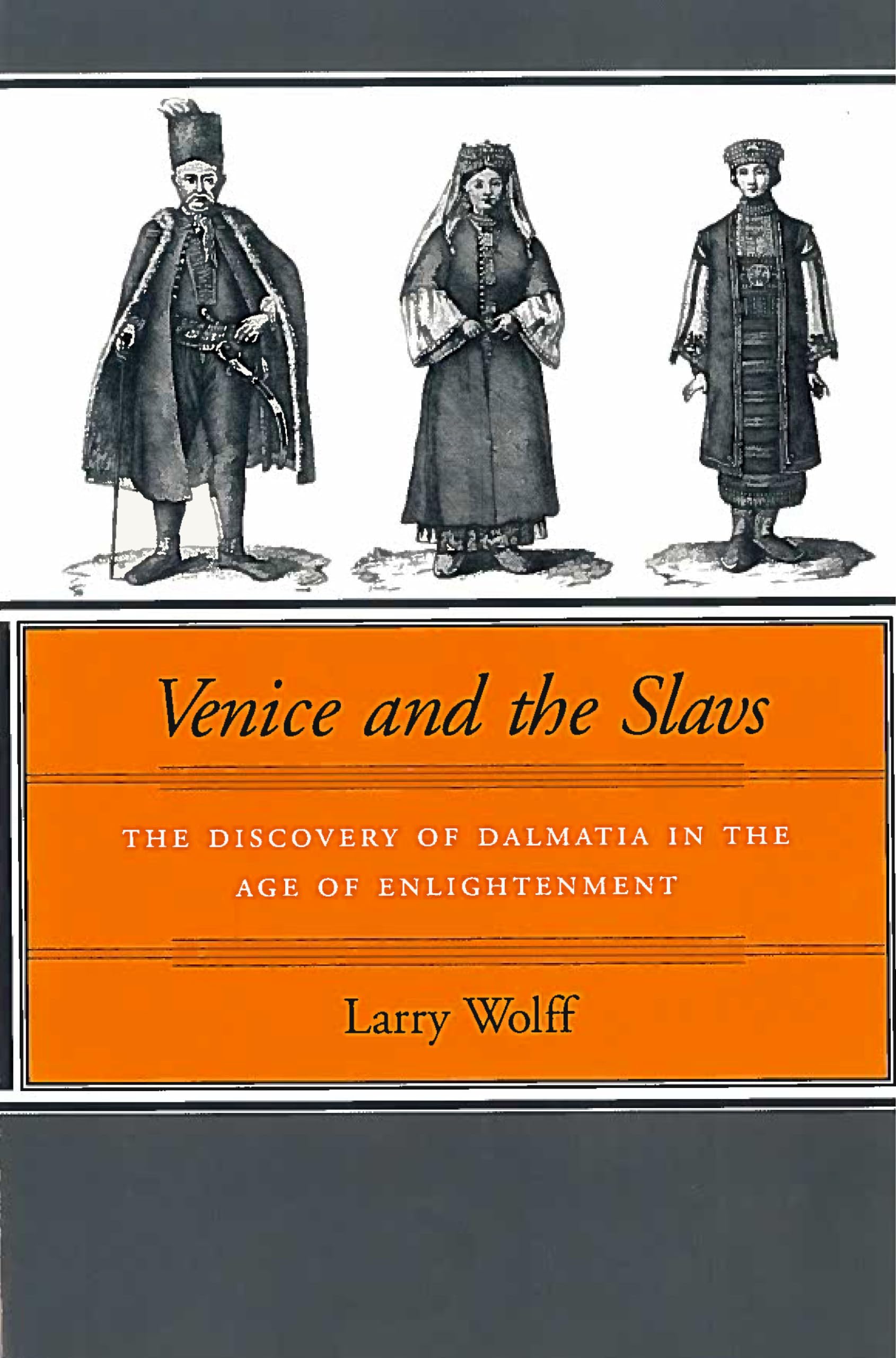 Venice and the Slavs: The Discovery of Dalmatia in the Age of Enlightenment Film, Art & Culture