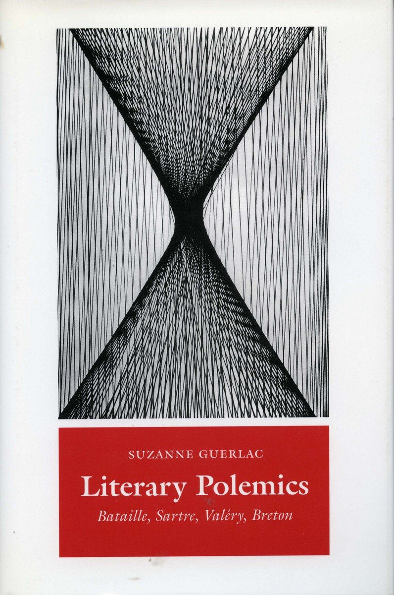 Literary Polemics: Bataille, Sartre, Valery, Breton Contemporary literature