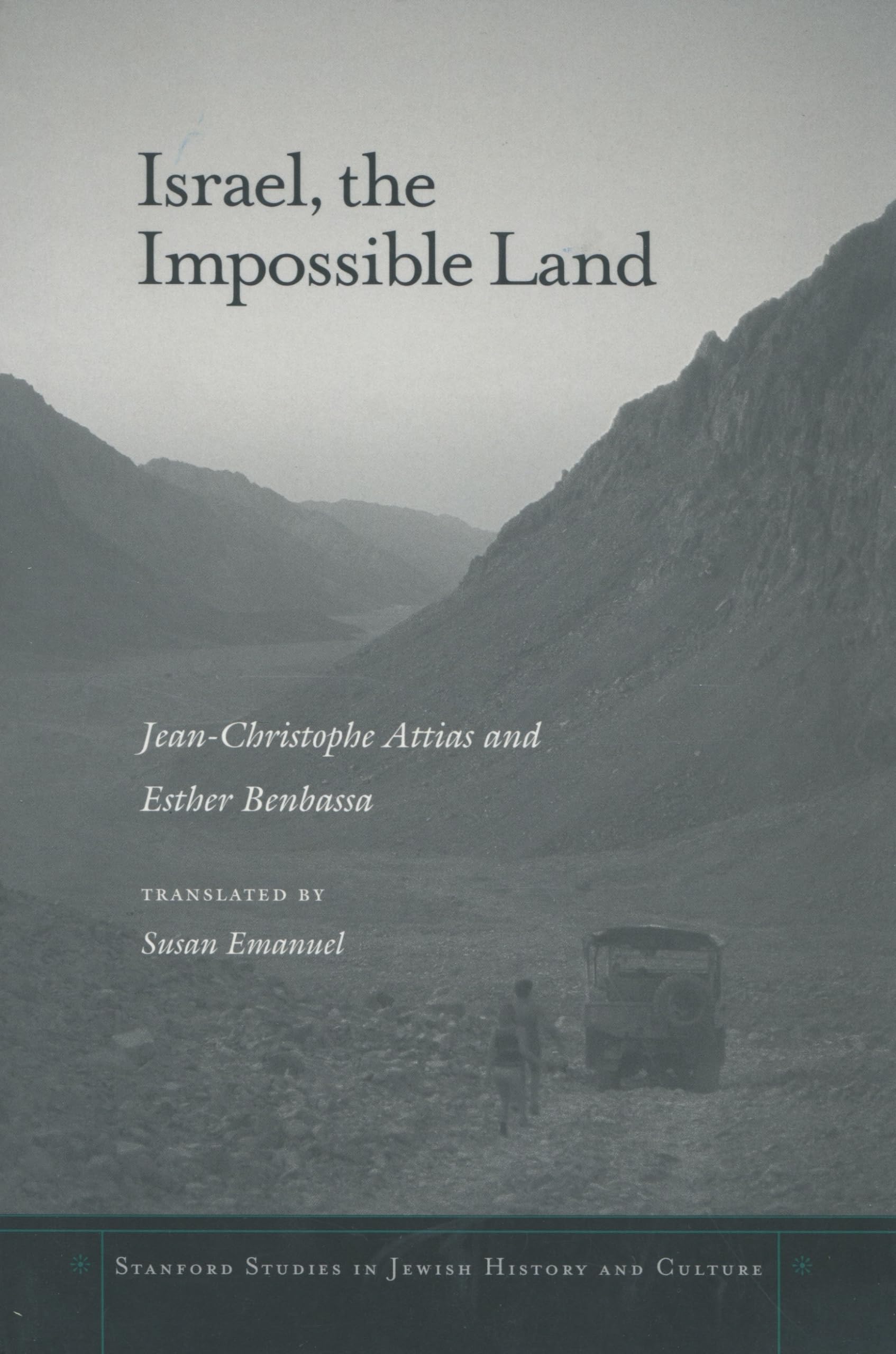 Israel, the Impossible Land (Stanford Studies in Jewish History and Culture) Religion & Esotericism