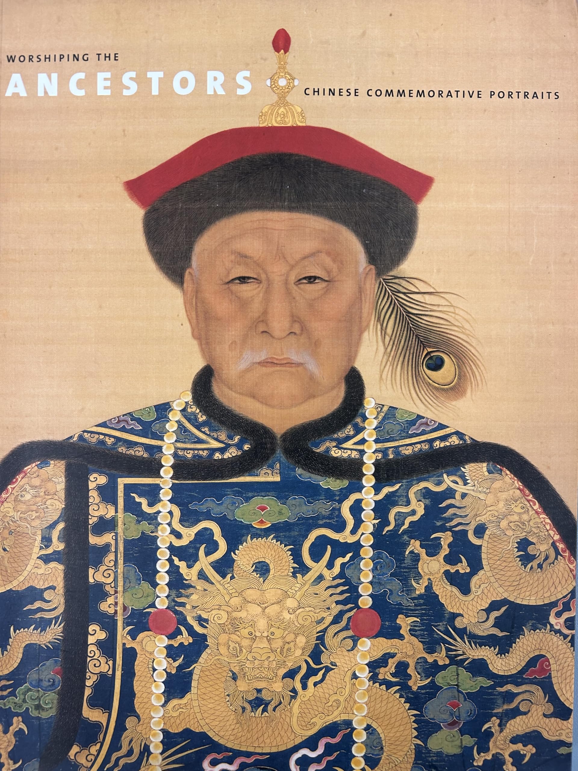 Worshiping the Ancestors: Chinese Commemorative Portraits Film, Art & Culture