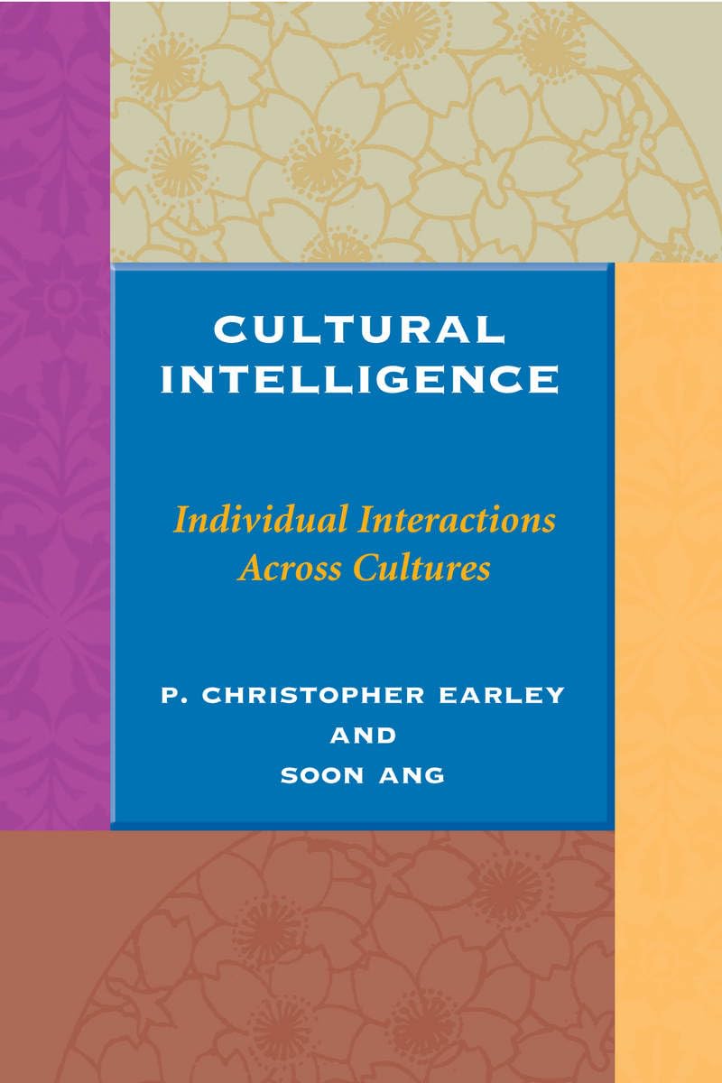 Cultural Intelligence: Individual Interactions Across Cultures (Stanford Business Books (Paperback)) Business, Finance & Career