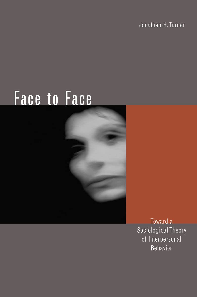 Face to Face: Toward a Sociological Theory of Interpersonal Behavior Medicine