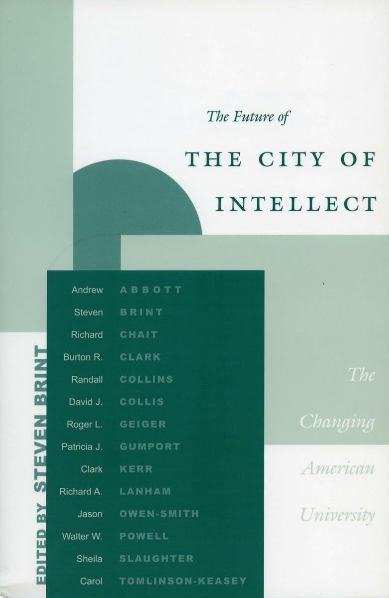 The Future of the City of Intellect: The Changing American University Education & Training