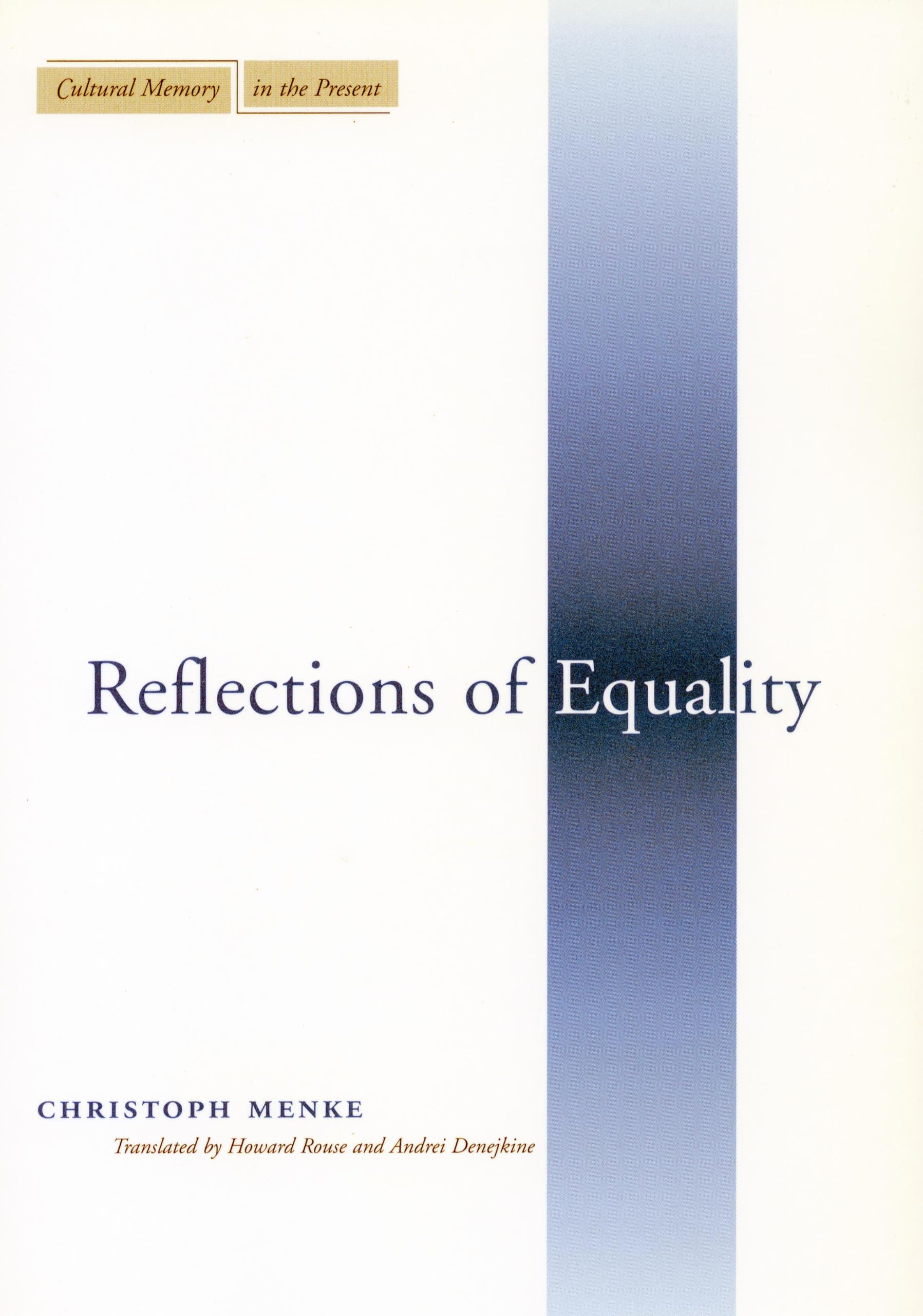 Reflections of Equality (Cultural Memory in the Present) Philosophy