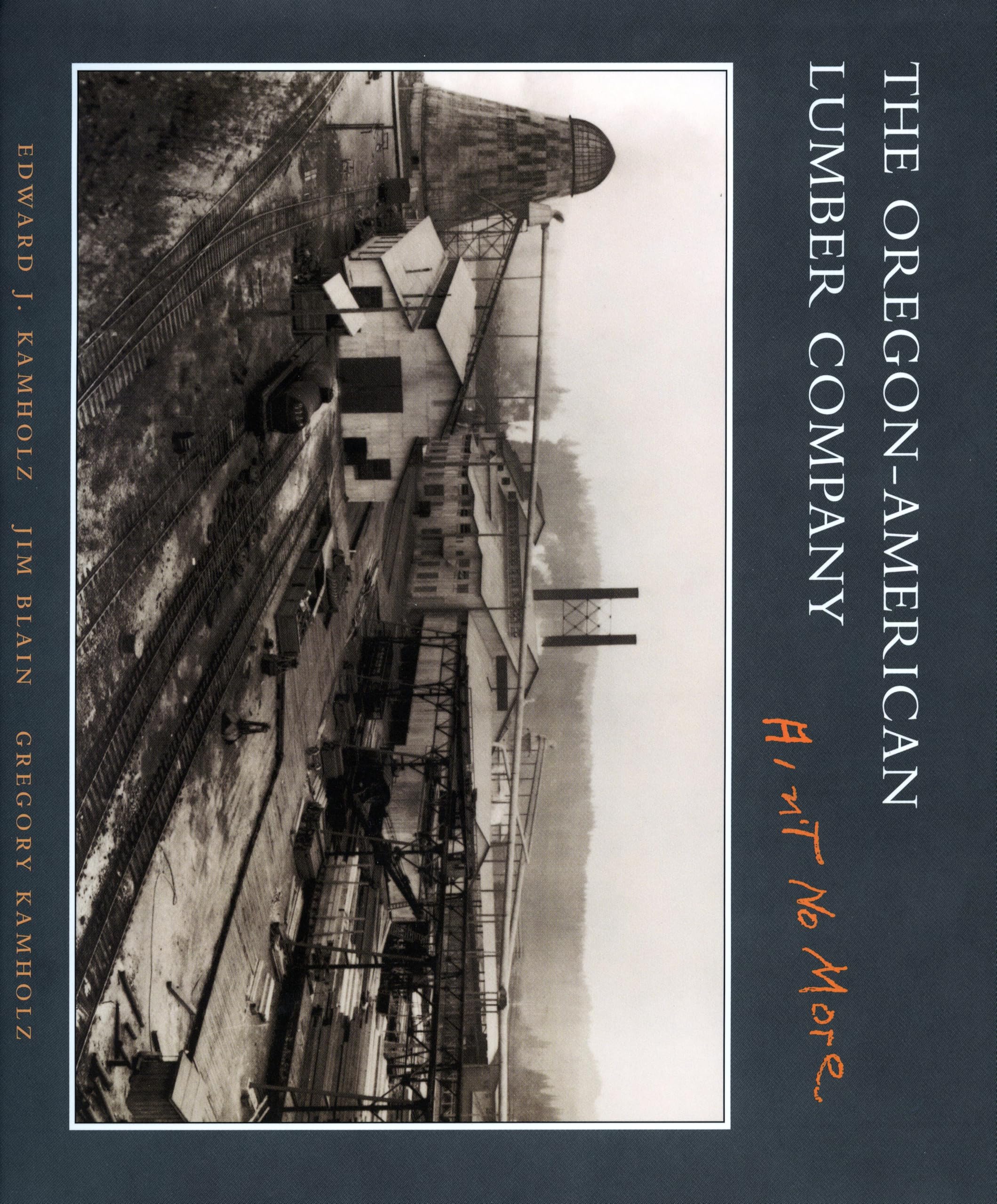 The Oregon-American Lumber Company: Ain't No More Business, Finance & Career