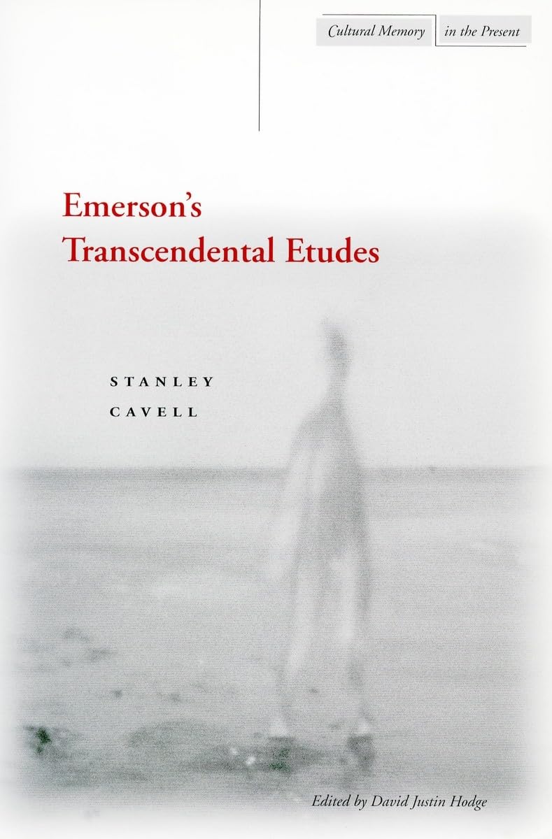 Emerson's Transcendental Etudes (Cultural Memory in the Present) Philosophy