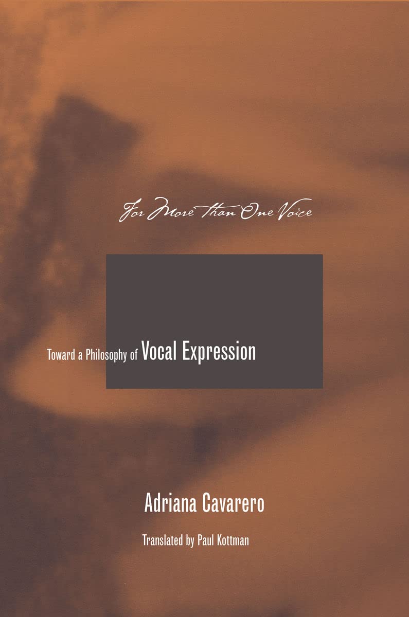 For More Than One Voice: Toward A Philosophy Of Vocal Expression Philosophy