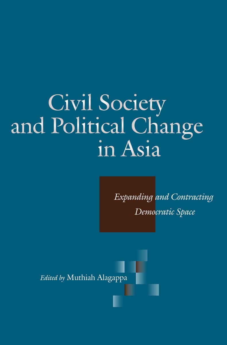 Civil Society and Political Change in Asia Social Sciences