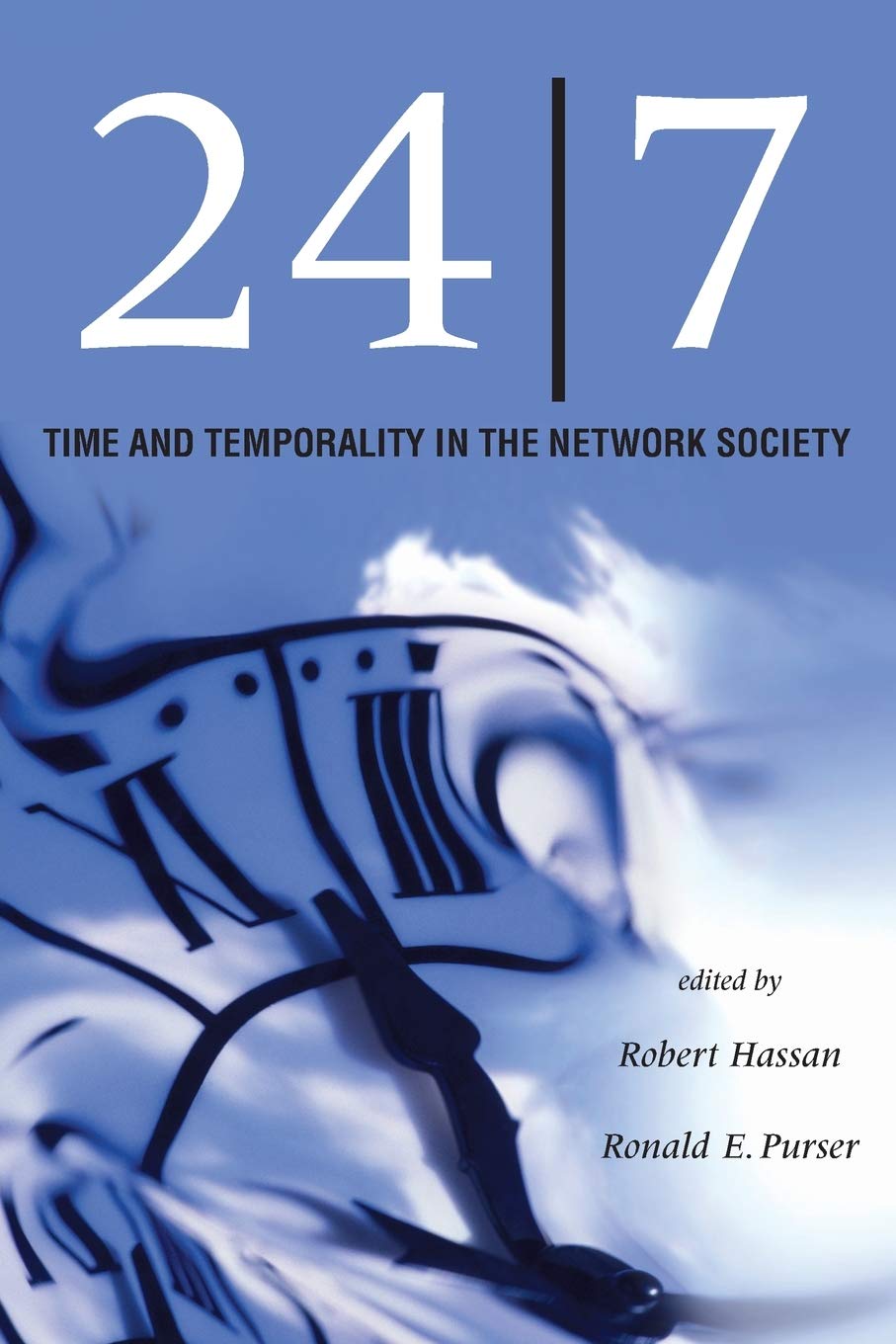 24/7: Time and Temporality in the Network Society Social Sciences