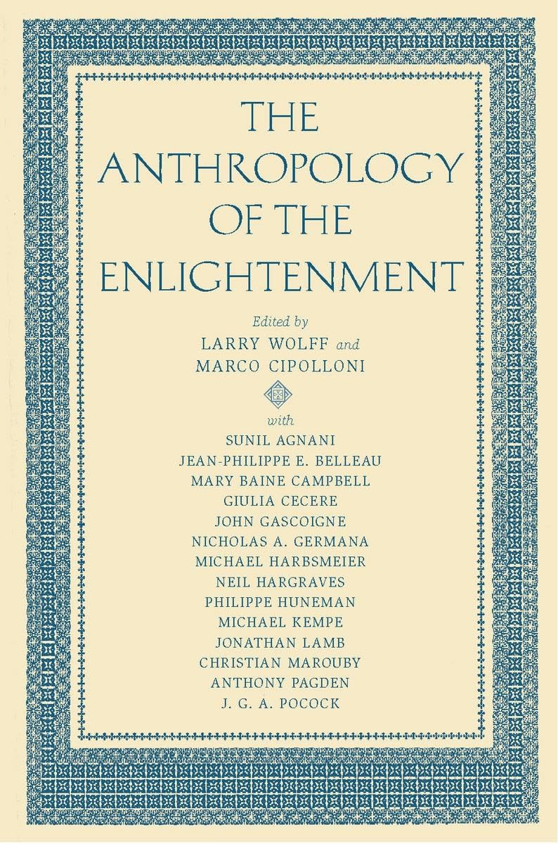 The Anthropology of the Enlightenment Social Sciences