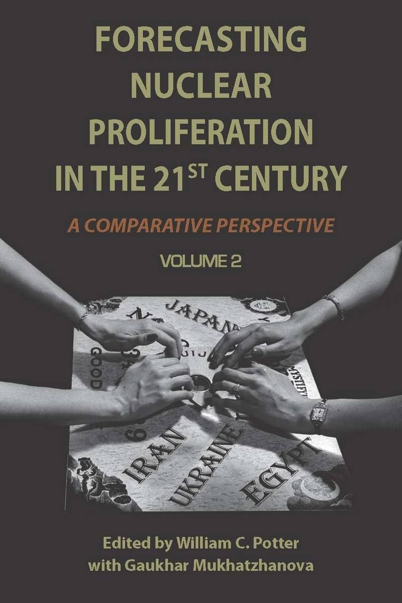 Product Image: Forecasting Nuclear Proliferation in the 21st Century, Volume 2
