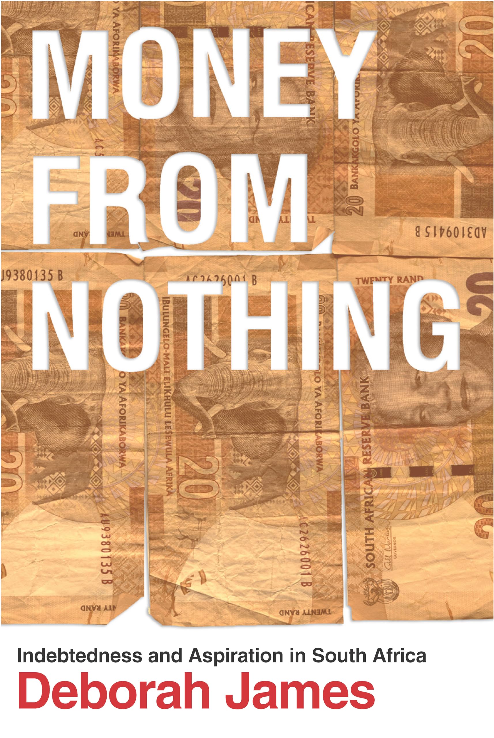 Money from Nothing: Indebtedness and Aspiration in South Africa Social Sciences