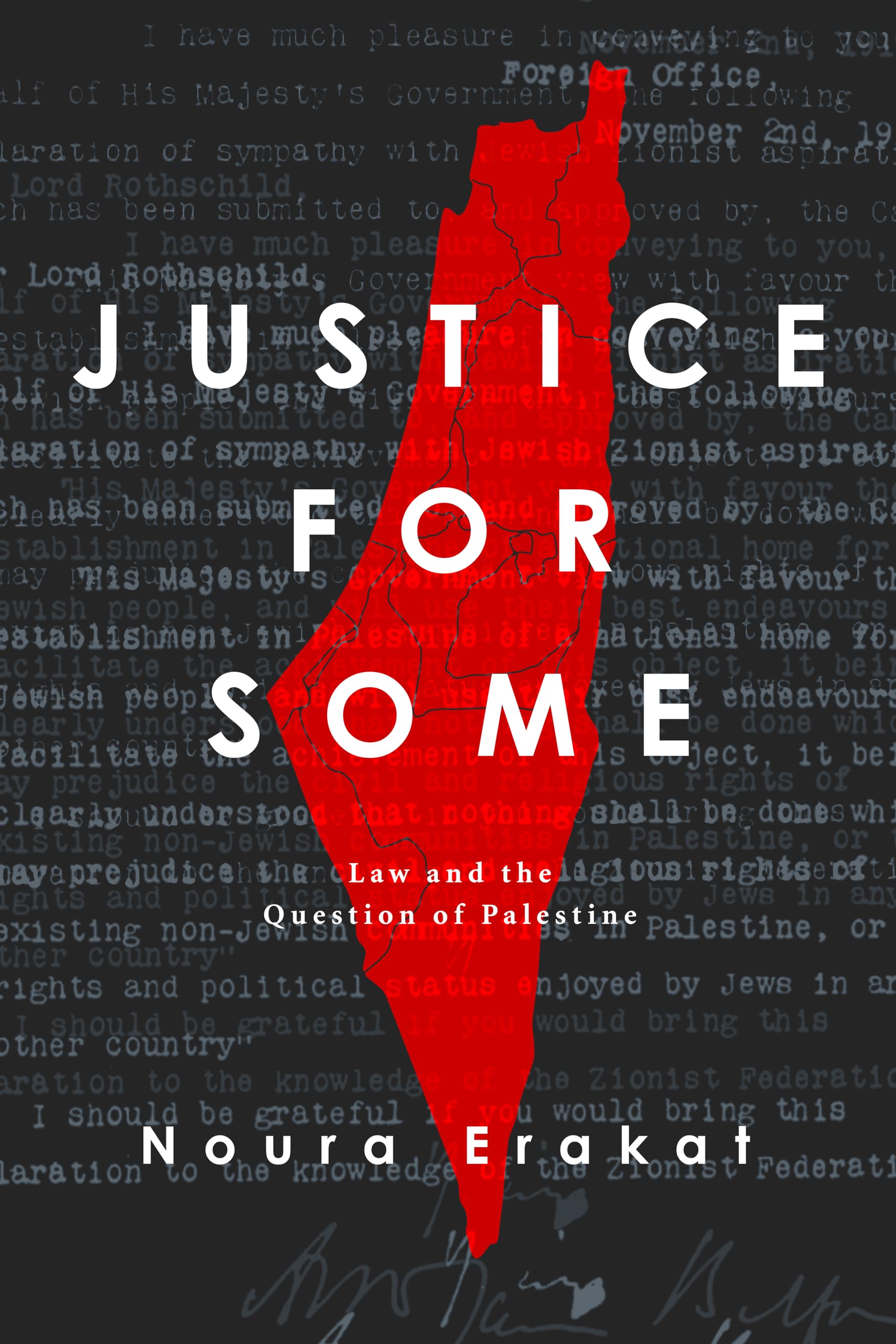 Justice for Some: Law and the Question of Palestine Law