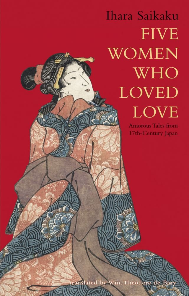 Five Women Who Loved Love: Amorous Tales from 17th-century Japan Contemporary literature